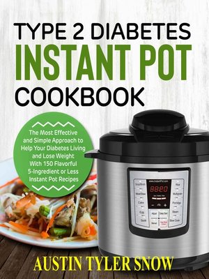 cover image of Type 2 Diabetes Instant Pot Cookbook